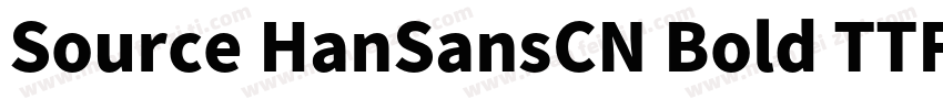 Source HanSansCN Bold TTF字体转换